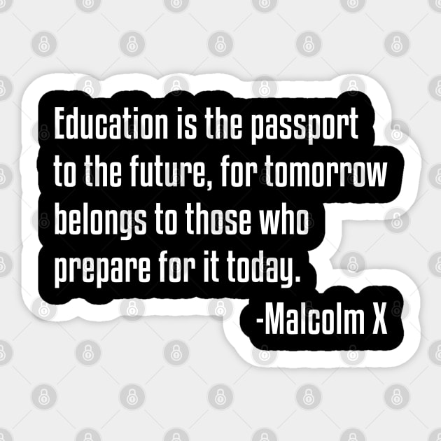 Education is the Passport Quote | Malcolm X | Black Lives | African American Sticker by UrbanLifeApparel